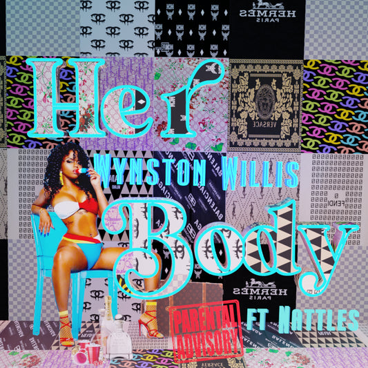 Her Body-Ft Wynston Willis and Nattles