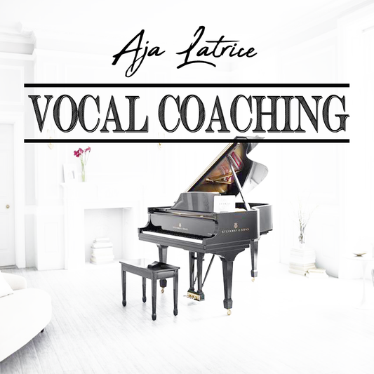 VOCAL COACHING WITH AJA LATRICE